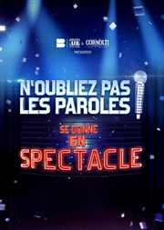 N'Oubliez pas Les Paroles se donne en spectacle | Limoges Zénith de Limoges Affiche
