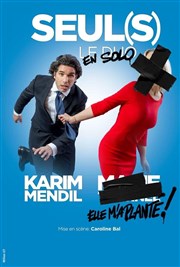 Karim Mendil dans Seul(s) Le Paris de l'Humour Affiche