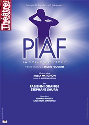 Piaf, la voix d'une étoile Thtre de Mnilmontant - Salle Guy Rtor Affiche