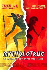 Mytholotruc Le spectacle est entre vos mains ! Thtre  l'Ouest Affiche