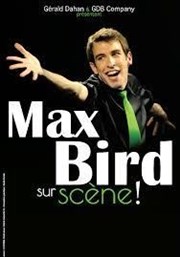 Max Bird dans L'Encyclo-spectacle Comedy Palace Affiche