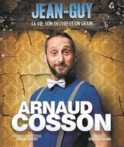 Arnaud Cosson dans Jean Guy Caf thtre de la Fontaine d'Argent Affiche