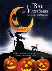 Le bal des fantômes : La sorcière et le magicien Thtre Acte 2 Affiche