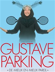 Gustave Parking dans De mieux en mieux pareil ! Maison des Jeunes et Culture Thtre Affiche