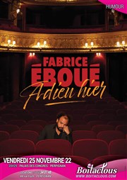 Fabrice Éboué dans Adieu hier Palais des Congrès: Auditorium Charles Trénet Affiche