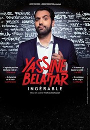 Yassine Belattar dans Ingérable Thtre 100 Noms - Hangar  Bananes Affiche