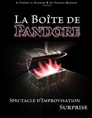 La Boîte de Pandore, Spectacle d'improvisation surprise Thtre du Gymnase Marie-Bell - Grande salle Affiche