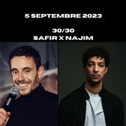 30/30 Safir et Najim Plato Comedy Club - La pniche mcanique Affiche