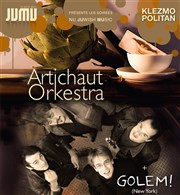 L'Artichaut Orkestra + Golem New Morning Affiche