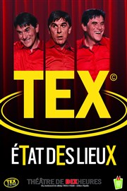 Tex dans Etat des lieux Théâtre de Dix Heures Affiche