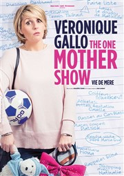 Véronique Gallo dans The one mother show Casino Barriere Enghien Affiche