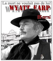 Wyatt Earp Thtre Francois Dyrek Affiche