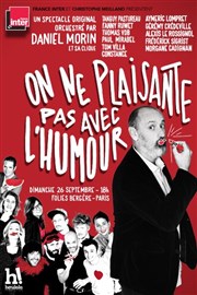 On ne plaisante pas avec l'humour - La tournée France inter Folies Bergre Affiche