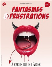 Fantasmes et frustrations Tho Thtre - Salle Tho Affiche