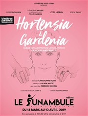 Hortensia et Gardénia Le Funambule Montmartre Affiche