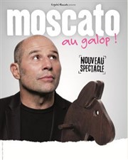 Vincent Moscato dans Au galop | Festival Roquemaure2rire Saison 4 Tour de la Reine Affiche
