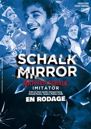 Mathieu Schalk dans Schalk Mirror Le Kibélé Affiche