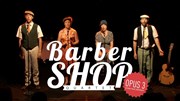 Barber shop Quartet - Opus 3 Espace Charles Trenet Affiche