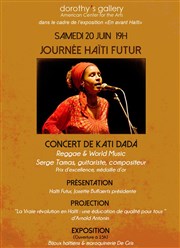 Haïti Futur : Concert Kati Dadá, Vente d'artisanat, Projection " ? Dorothy's Gallery - American Center for the Arts Affiche