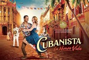 Cubanista, la nueva vida | Formule Dîner spectacle Théâtre de l'Hôtel Casino Barrière de Lille Affiche