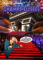 Champs-Elysées Salle de spectacle du Pasino de Saint Amand les Eaux Affiche