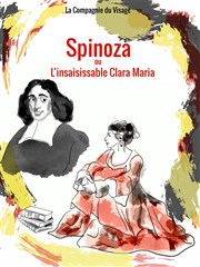 Spinoza ou l'insaisissable Clara Maria Carré Rondelet Théâtre Affiche