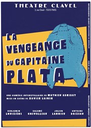 La Vengeance du Capitaine Plata Théâtre Clavel Affiche