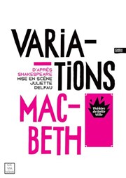 Variations Macbeth Thtre de Belleville Affiche