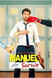 Manuel Salmero dans Manuel de Survie Graines de Star Comedy Club Affiche