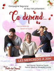 Ça dépend... Thtre des Oiseaux Affiche