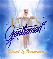 Ladies or Gentlemen La Bonbonnire Affiche