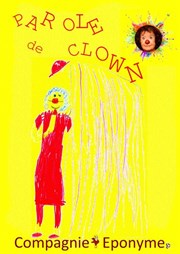 Parole de clown Thtre des Chartreux Affiche