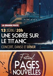 Une Soirée sur le Titanic | Festival Pages Nouvelles La grande poste - Espace improbable Affiche