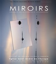 En miroir : Dialogue d'oeuvres anciennes et contemporaines pour choeur Eglise Saint Andr de l'Europe Affiche