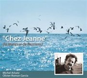 Michel Arbatz : Chez Jeanne (la jeunesse de Brassens) Thtre du Petit Saint Martin Affiche