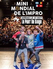 Mini Mondial de l'Impro | 12ème édition Le Pont de Singe Affiche