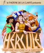 Hercule dans une histoire à la grecque Thtre de la Clart Affiche