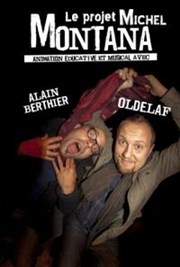 Oldelaf et Alain Berthier | Le Projet Michel Montana La Nouvelle Seine Affiche