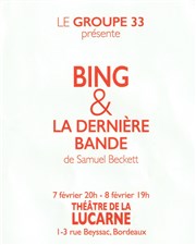 Bing & La dernière bande Théâtre La Lucarne Affiche