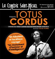 Totus Cordus La Comédie Saint Michel - petite salle Affiche