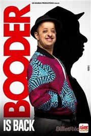 Booder dans Booder is back Spotlight Affiche