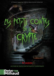 Les petits contes de la crypte - Saison 6 Thtre Darius Milhaud Affiche