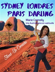 Marie Connolly dans Sydney Londres Paris Darling L'Intrpide Bar Affiche