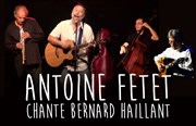Antoine Fetet chante Bernard Haillant Forum Lo Ferr Affiche