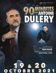 90 minutes avec Antoine Duléry Palais des Glaces - grande salle Affiche