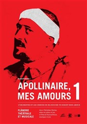Apollinaire, Mes Amours Thtre Darius Milhaud Affiche