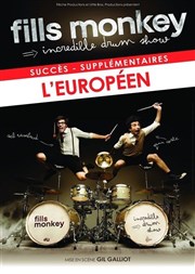 Fills Monkey | Incredible drum show L'Europen Affiche