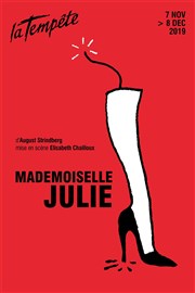 Mademoiselle Julie Thtre de la Tempte - Cartoucherie Affiche