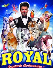 Le Cirque Royal dans Le royaume des animaux | Le muy Chapiteau Cirque Royal  Le Muy Affiche
