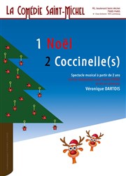 1 Noël 2 Coccinelle(s) La Comédie Saint Michel - grande salle Affiche